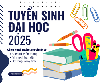 Tuyển sinh 3 ngành công nghệ chiến lược và cốt lõi