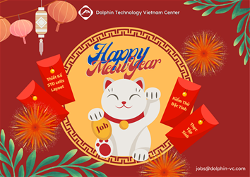 Tuyển dụng tháng 2/2023 từ Dolphin Technolog Vietnam Center